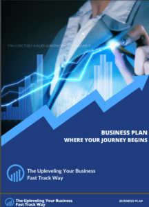 Business plan cover featuring a professional in a suit, upward graph trend, and the title "Business Plan Where Your Journey Begins" for Uplevel Your Business Fast Track Way.
