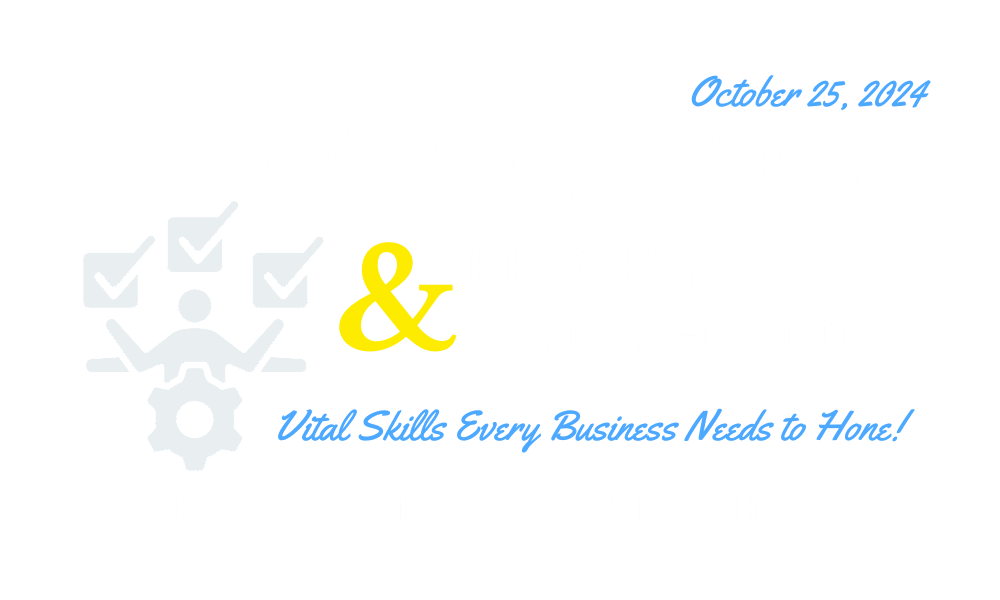 Delegation and Project Management workshop promotional graphic, featuring event date October 25, 2024, emphasizing vital skills for business success, with icons representing tasks and management.