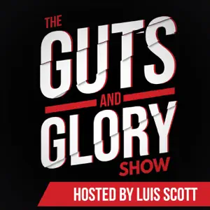 Guts and Glory Show logo featuring bold typography, emphasizing entrepreneurship and resilience, hosted by Luis Scott.