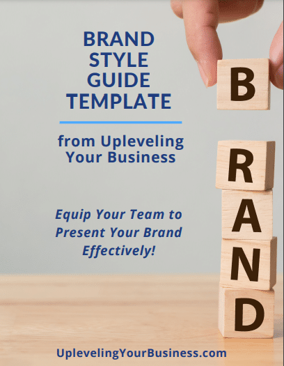 Brand style guide template from Upleveling Your Business, featuring stacked wooden blocks spelling "BRAND," emphasizing effective brand presentation for teams.