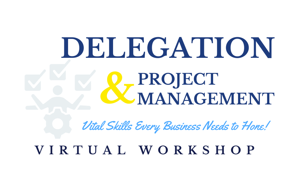 Delegation and Project Management workshop logo featuring checkmarks, a gear, and the text "Vital Skills Every Business Needs to Hone!"